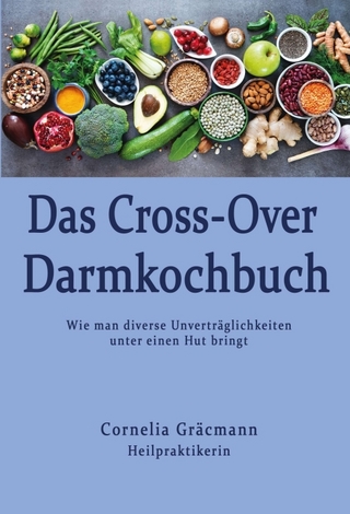 Das Cross-Over Darmkochbuch