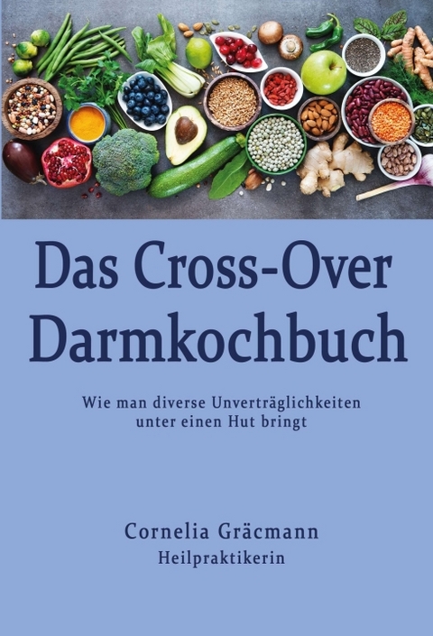 Das Cross-Over Darmkochbuch