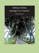 Homage to a Teacher - Brady, Anthony J. M.; Schubert, Petra