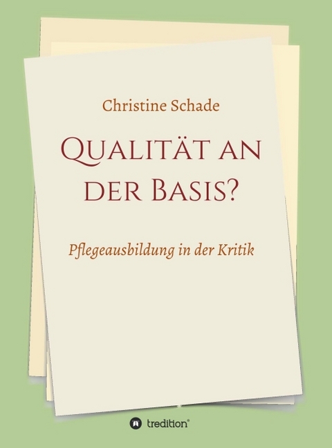 Qualit&auml;t an der Basis? - Christine Schade