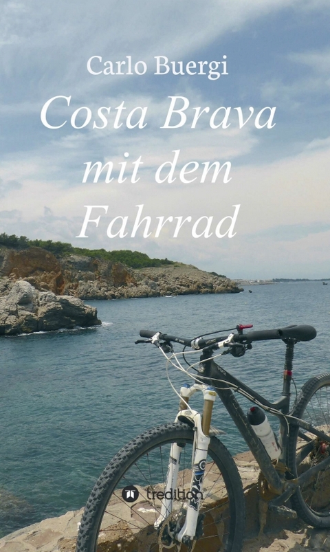 Costa Brava mit dem Fahrrad - Carlo Buergi