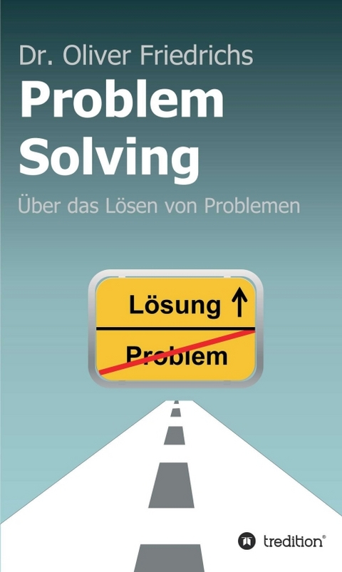 Problem Solving - Oliver Friedrichs