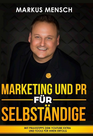 MARKETING UND PR FÜR SELBSTSTÄNDIGE