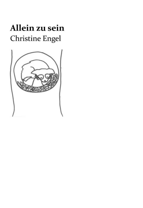 Allein zu sein - Christine Engel