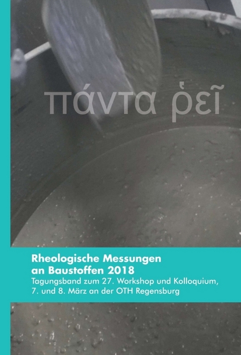 Rheologische Messungen an Baustoffen 2018 - Markus Greim