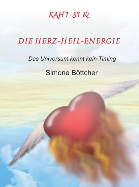 KAHI-SI & die Herz-Heil-Energie - Simone B&ouml;ttcher