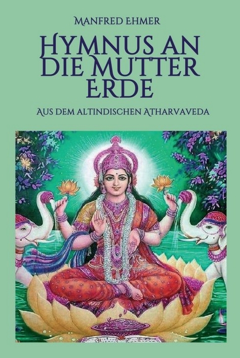 Hymnus an die Mutter Erde - Manfred Ehmer