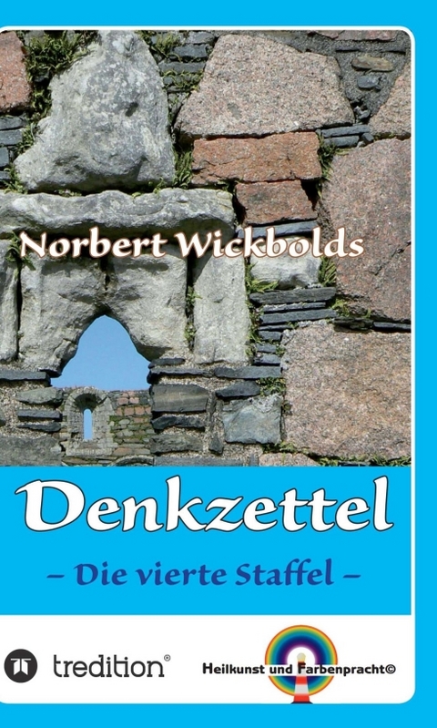 Norbert Wickbolds Denkzettel 4 - Norbert Wickbold
