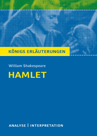 Hamlet von William Shakespeare. Königs Erläuterungen