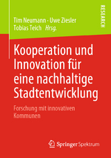 Kooperation und Innovation f&uuml;r eine nachhaltige Stadtentwicklung - 