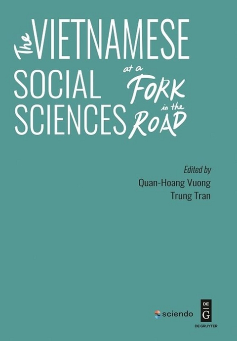 The Vietnamese Social Sciences at a Fork in the Road - 