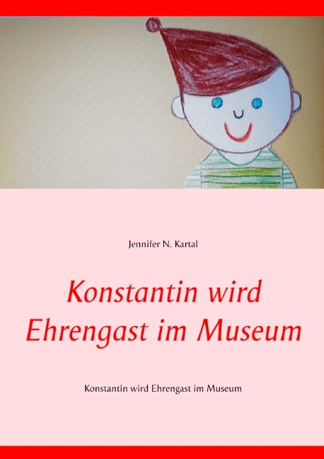 Konstantin wird Ehrengast im Museum - Jennifer N. Kartal