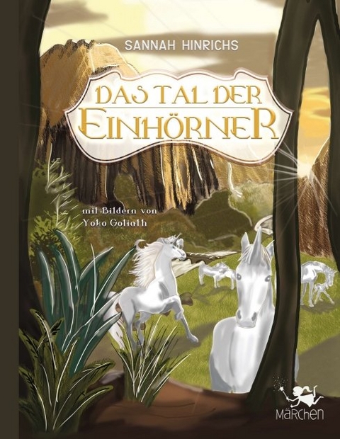 Das Tal der Einhörner - Sannah Hinrichs