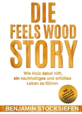 Die Feels Wood Story - Benjamin Stocksiefen