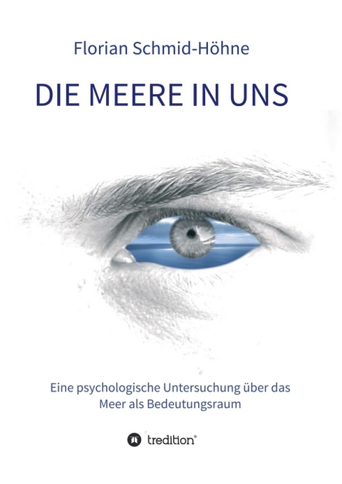 Die Meere in uns - Florian Schmid-H&ouml;hne