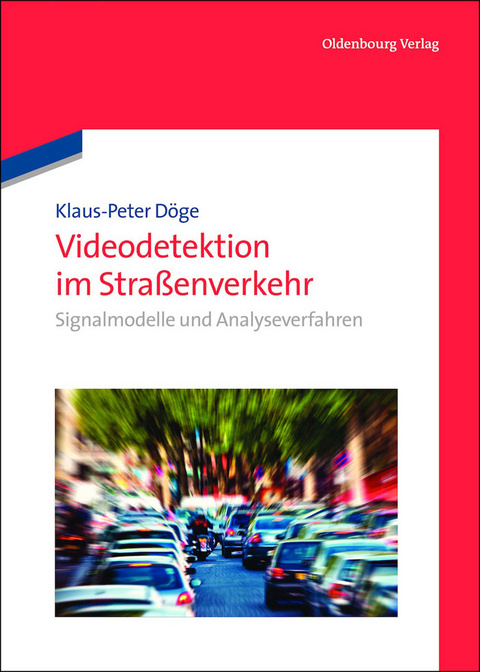 Videodetektion im Straßenverkehr - Klaus-Peter Döge