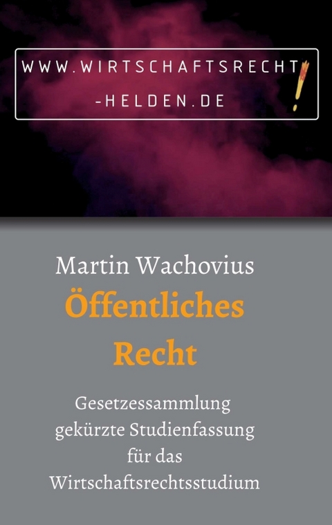&Ouml;ffentliches Recht - Prof. Dr. Martin Wachovius