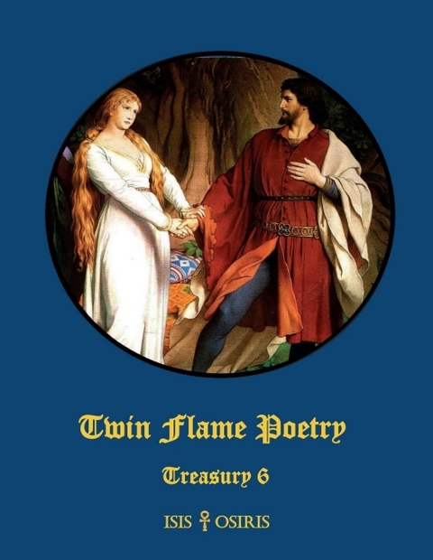 Twin Flame Poetry - ISIS &amp OSIRIS;  