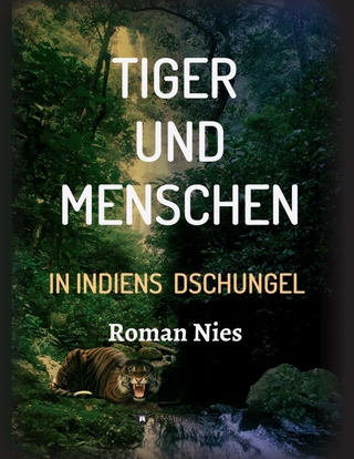 Tiger und Menschen