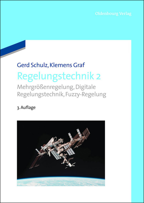 Regelungstechnik 2 - Gerd Schulz, Klemens Graf
