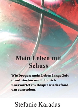 Mein Leben mit Schuss