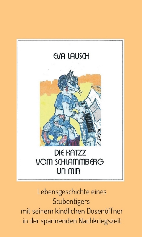Die Katzz vom Schlammberg .... un mir - Eva Lausch