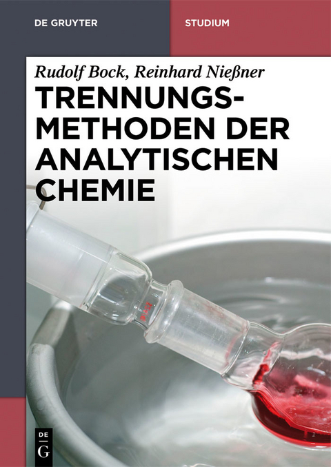 Trennungsmethoden der Analytischen Chemie -  Rudolf Bock,  Reinhard Nie&szlig;ner