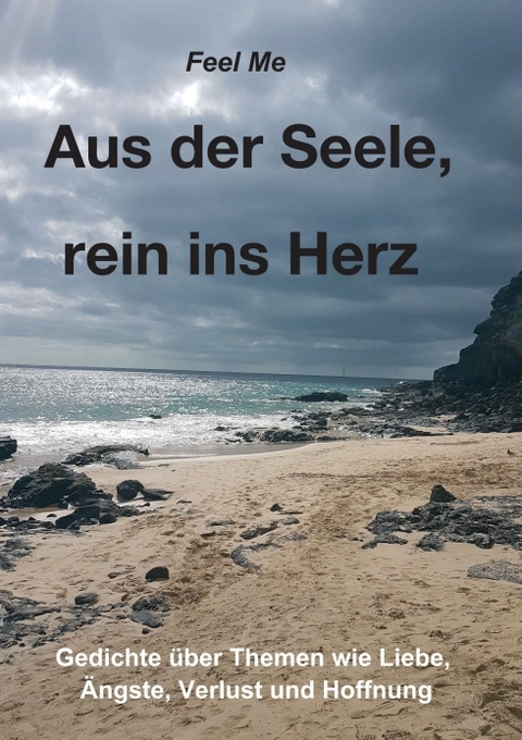 Aus der Seele, rein ins Herz - Feel Me