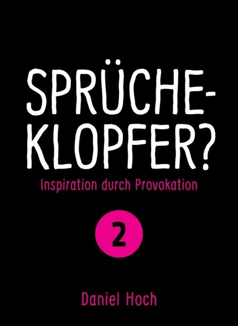 Spr&uuml;cheklopfer? - Daniel Hoch