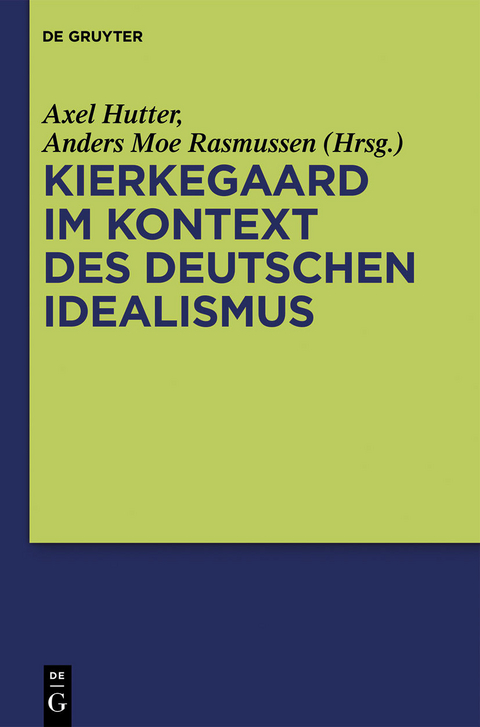 Kierkegaard im Kontext des deutschen Idealismus - 