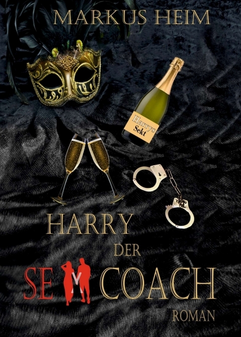 Harry der Sex Coach - Markus Heim