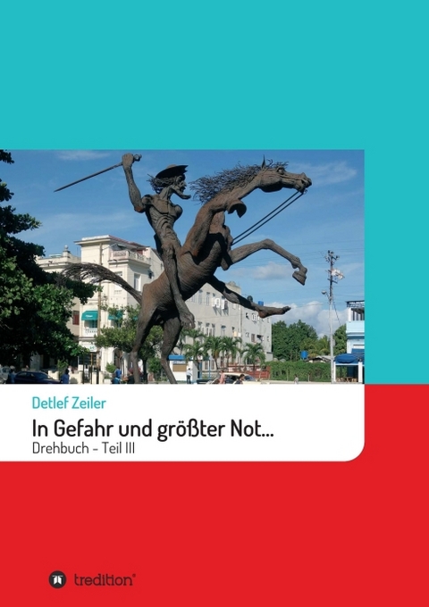 In Gefahr und gr&ouml;&szlig;ter Not... - Detlef Zeiler