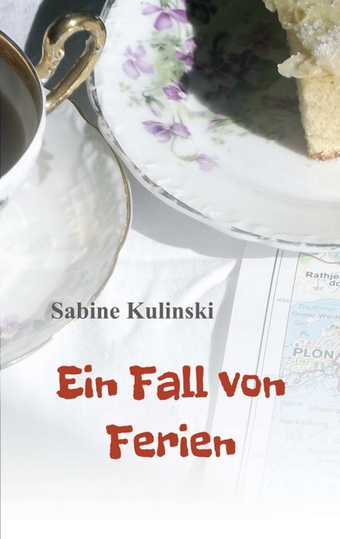 Ein Fall von Ferien - Sabine Kulinski