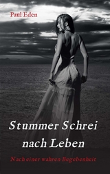 Stummer Schrei nach Leben - Paul Eden