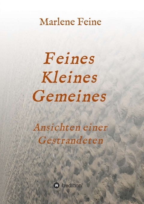 Feines Kleines Gemeines - Marlene Feine