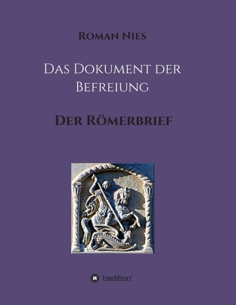 Das Dokument der Befreiung - Roman Nies