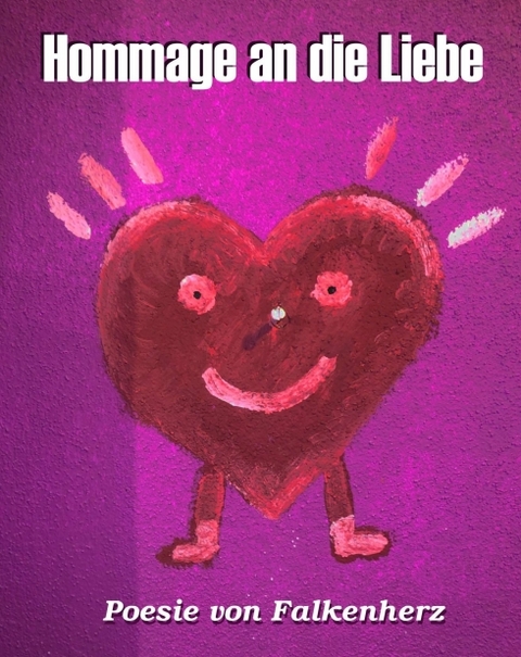 Hommage an die Liebe - Falk B&ouml;rner