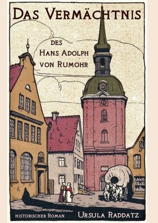 Das Vermächtnis des Hans Adolph von Rumohr