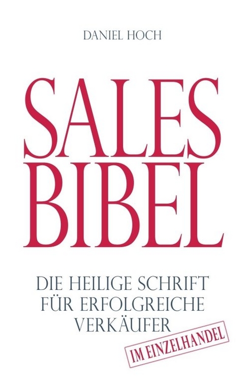 Sales Bibel - Daniel Hoch