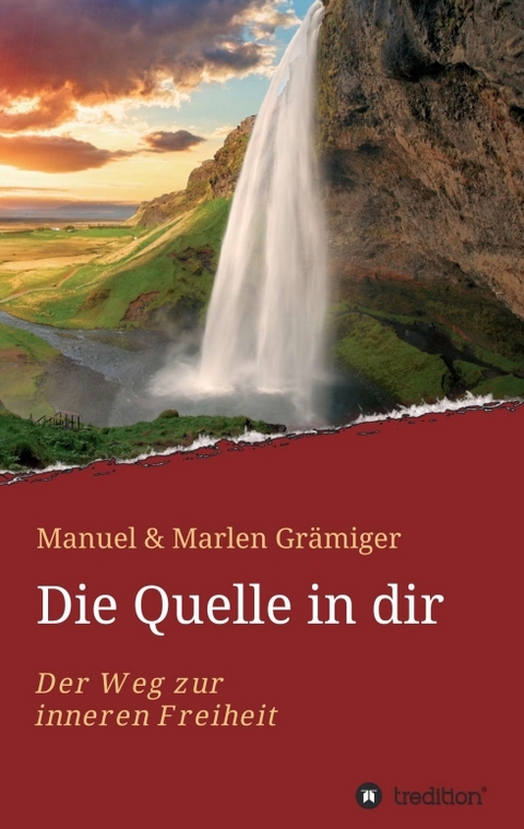 Die Quelle in dir - Manuel &amp Gr&auml;miger;  Marlen