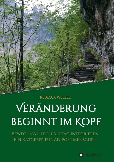 Veränderung beginnt im Kopf - Rebecca Welzel
