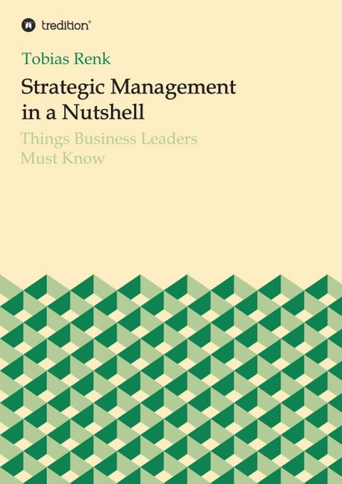 Strategic Management in a Nutshell - Tobias Renk