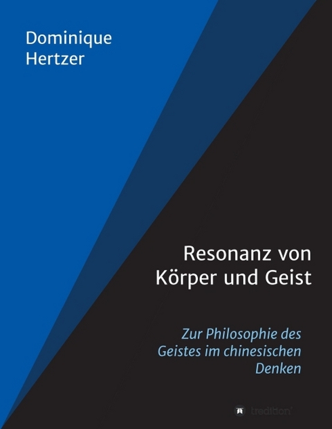 Resonanz von Körper und Geist - Dominique Hertzer