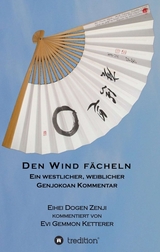 DEN WIND F&Auml;CHELN - Evi Gemmon Ketterer