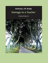 Homage to a Teacher - Brady, Anthony J. M.; Schubert, Petra