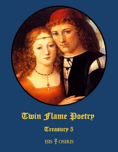 Twin Flame Poetry - ISIS &amp OSIRIS;  