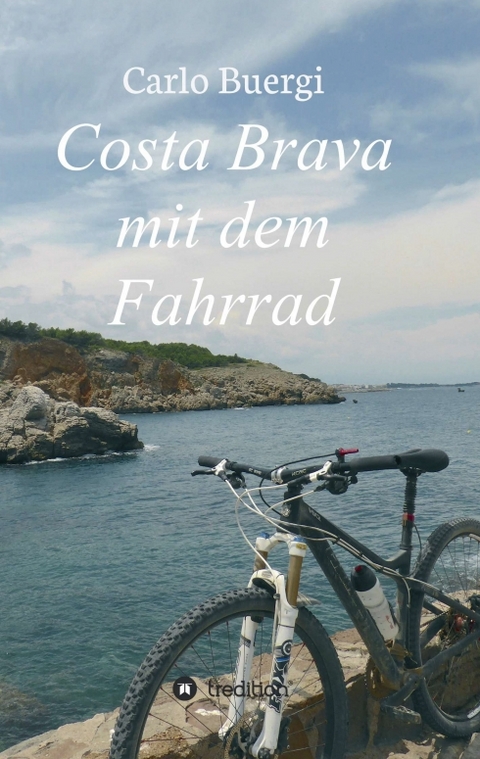 Costa Brava mit dem Fahrrad - Carlo Buergi