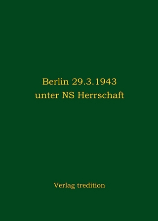 Berlin 29.3.1943 unter NS Herrschaft