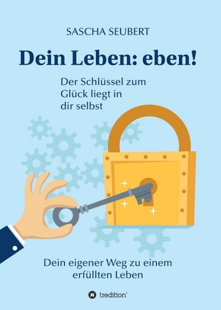 Dein Leben: eben!