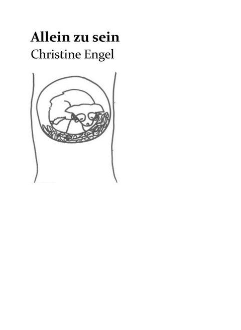 Allein zu sein - Christine Engel